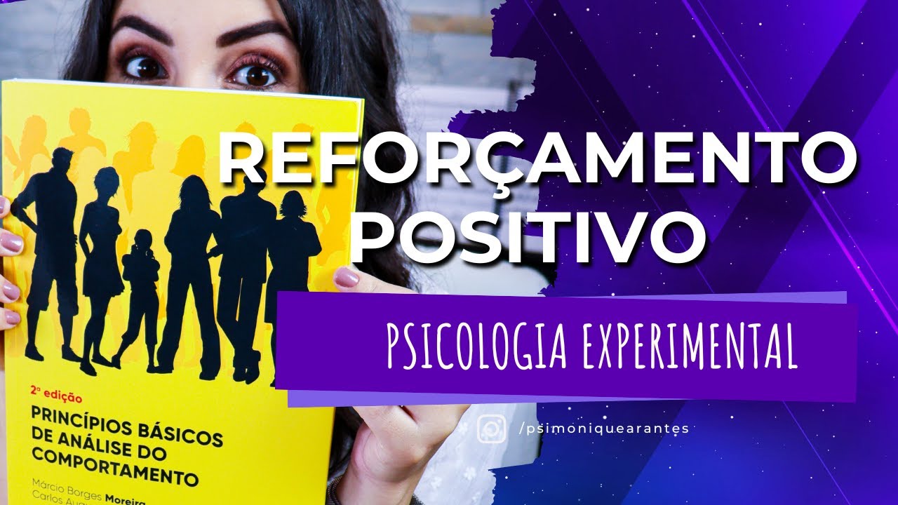 AULA 11 - TUDO que VOCÊ PRECISA SABER sobre REFORÇAMENTO POSITIVO | Psicologia Experimental