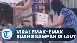 Viral Video Emak emak Buang Tumpukan Sampah ke Laut di Tangerang, Mengaku Bingung Buang ke Mana