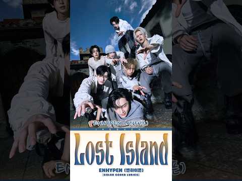 😎 𝑳𝒐𝒔𝒕 𝑰𝒔𝒍𝒂𝒏𝒅 - 𝑬𝑵𝑯𝒀𝑷𝑬𝑵 👫 #songlyrics #enhypen #lostisland