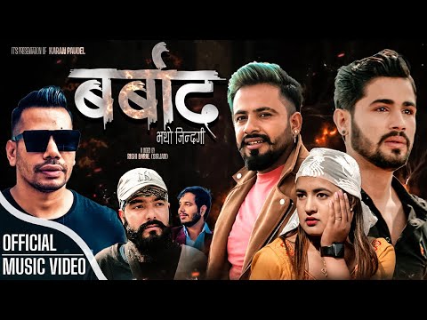 BARBAD BHAYO JINDAGI | Shiva Pariyar | Karki Ji FT. Swaviman , Manisha, Rabin | New Nepali Song