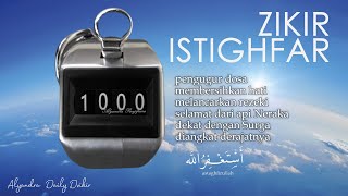 Download lagu Zikir  Istighfar 1000x 'Astagfirullahaladzim' | Daily Dzikir mp3