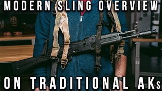 Modern Sling Overview on Traditional AKs