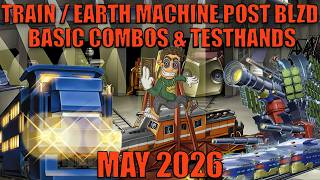 WIN TURN 1! TRAIN / EARTH MACHINE BASIC FTK COMBOS AND TESTHANDS POST BLZD! (May 2026)