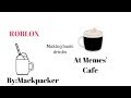 Memes Cafe Episode 2 Making Basic Drinks