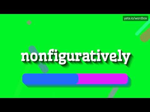 NONFIGURATIVELY - HOW TO PRONOUNCE IT!?