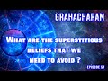 What are the superstitious beliefs that we have to avoid? | GRAHACHARAM | Episode 57 #srisankaratv
