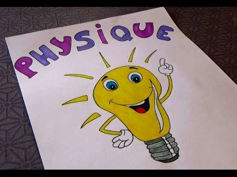 Comment décorer son cahier de Physique (page de garde)