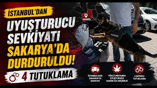  İstanbul’dan Uyuşturucu Sevkiyatı Sakarya’da Durduruldu 4 Tutuklama