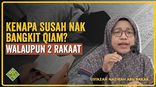 Download lagu Kenapa Susah Sangat Nak Bangun Qiam, Walaupun 2 Rakaat Je. mp3