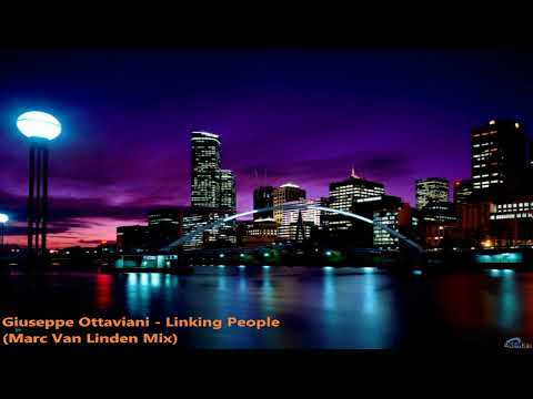 Giuseppe Ottaviani - Linking People (Marc Van Linden Mix) [2005]