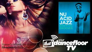 Bossa Nostra - Home Is Where the Hatred Is - Progetto Tribale Mix