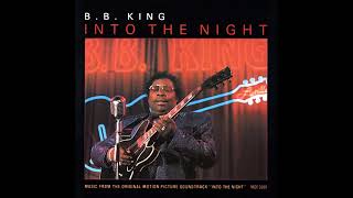 BB King - Into The Night (HQ)