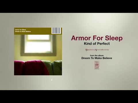 Armor For Sleep "Kind Of Perfect"