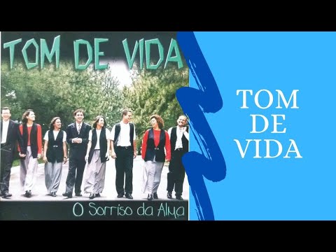 Tom de Vida -   O Sorriso da Alma
