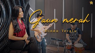 Download lagu DINDA TERATU - GAUN MERAH ( Royal Music Studio Session ) mp3 Download lagu DINDA TERATU - GAUN MERAH ( Royal Music Studio Session ) mp3