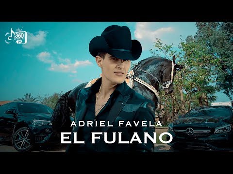 Adriel Favela "El Fulano" (Video Oficial)