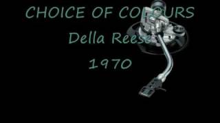 CHOICE OF COLOURS Della Reese