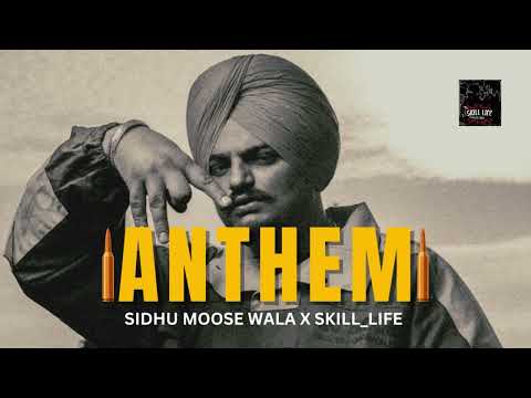 Anthem ( sidhu moose wala ) AI song new punjabi 2024 latestpunjabisongs skill_life