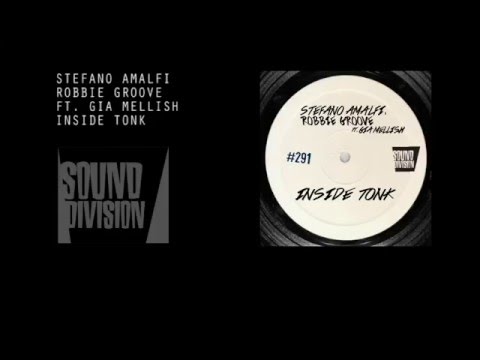 Stefano Amalfi, Robbie Groove Ft. Gia Mellish - Inside Tonk
