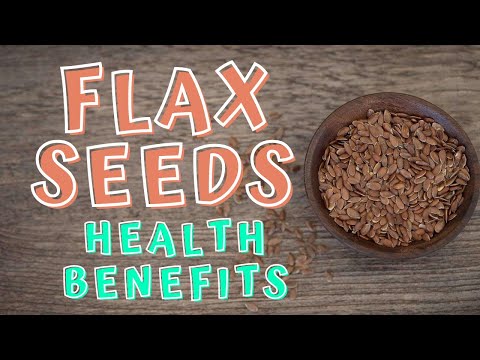 , title : 'HEALTH BENEFITS OF FLAX SEEDS'