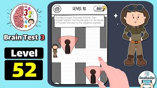Brain Test 3 Level 52 The alien brought Alyx back to Earth Walkthrough