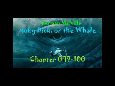 Audiobook. Moby Dick, or the Whale. Chapter 097-100.