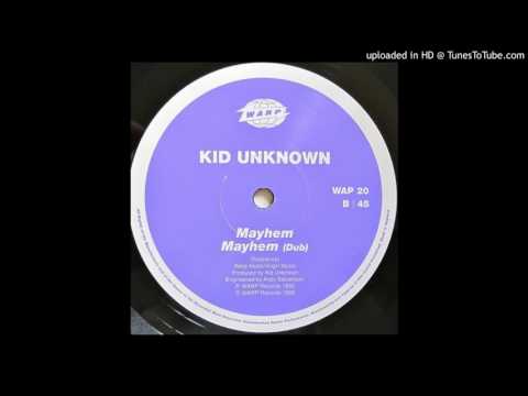 Kid Unknown - Mayhem