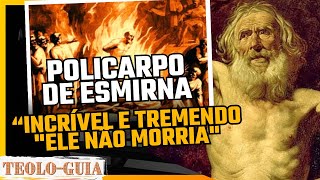 Quem foi Policarpo de Esmirna? O IMPRESSIONANTE relato do martírio