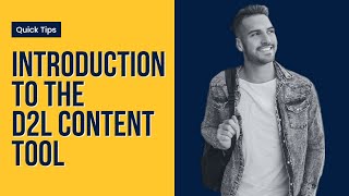 Introduction to the D2L Content Tool