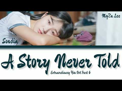 [Sub Indo] Sondia - A Story Never Told (Extraordinary You Ost Part 6) Lyrics