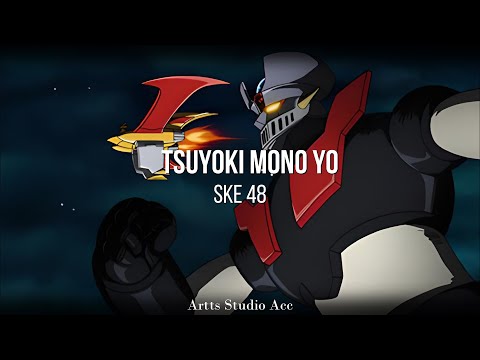 Shin Mazinger Shougeki! Z-hen Tsuyoki Mono yo SKE48