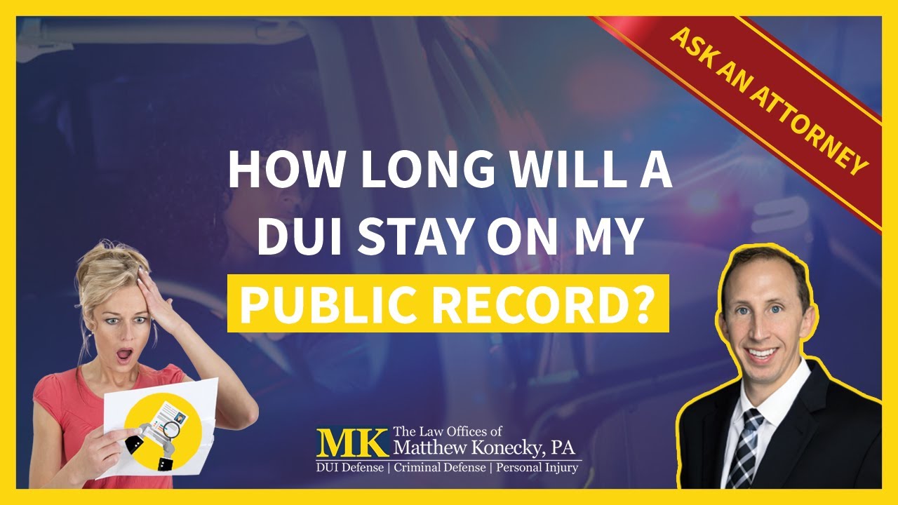 How Long Will a DUI Stay on My Public Record in Florida?