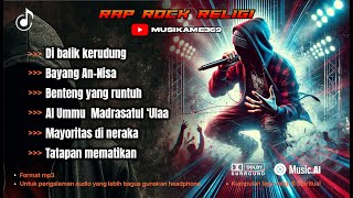 Download lagu BEST RAP ROCK RELIGI | WANITA BENTENG PERADABAN | BANGKITLAH!!| hip hop Indonesia religi & spiritual mp3