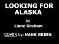 Looking for Alaska - Cover by Hank Green 