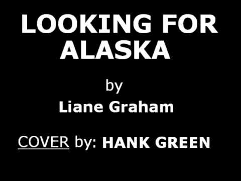 Looking for Alaska - Cover by Hank Green