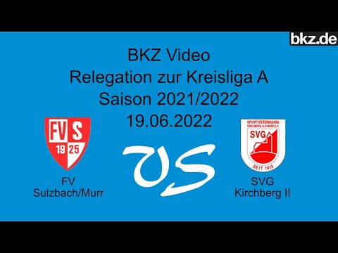 Relegation zur Fußball-Kreisliga A2: FV Sulzbach - SVG Kirchberg II