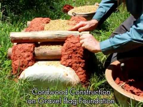 Cordwood Construction on Gravel Bag Foundation