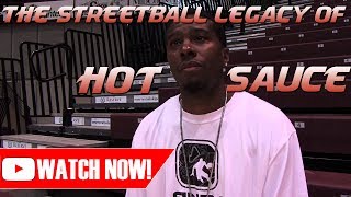 The Streetball Legacy of Hot Sauce Movie