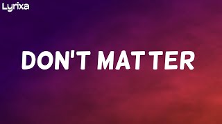 Akon - Don't Matter (lyrics)