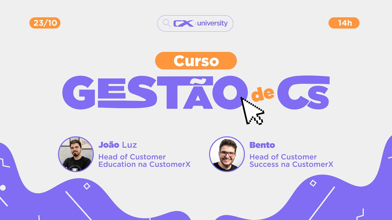 Curso Gestão de CS - CX University [Lançamento]