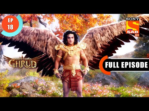 Garud Is In Dilemma - Dharm Yoddha Garud - Ep 18 - Full Episode - 2 April 2022