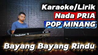 Download lagu BAYANG BAYANG RINDU ( POP MINANG ) - KARAOKE NADA PRIA mp3