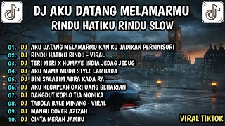 Download lagu DJ RINDUNYA HATIKU🎵AKU DATANG MELAMARMU🎵AKU KECAPEAN CARI UANG VIRAL TIKTOK TERBARU mp3 Download lagu DJ RINDUNYA HATIKU🎵AKU DATANG MELAMARMU🎵AKU KECAPEAN CARI UANG VIRAL TIKTOK TERBARU mp3