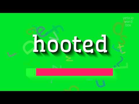 How to say "hooted"! (High Quality Voices)