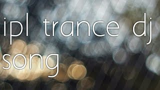 Download lagu IPL trance 2018 mix by DJ ravi mp3 Download lagu IPL trance 2018 mix by DJ ravi mp3