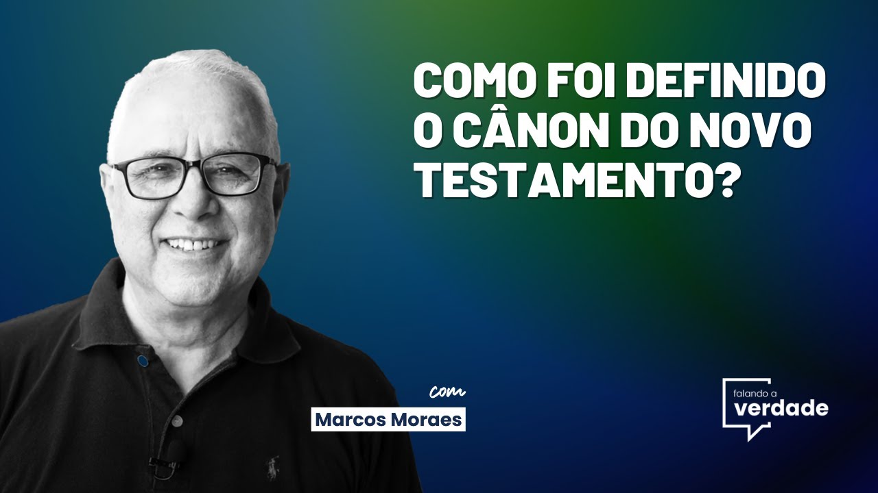 COMO FOI DEFINIDO O CÂNON DO NOVO TESTAMENTO