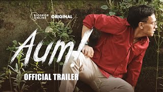 aum official trailer bioskop online original
