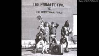 The Primate Five - I Need Your Luh