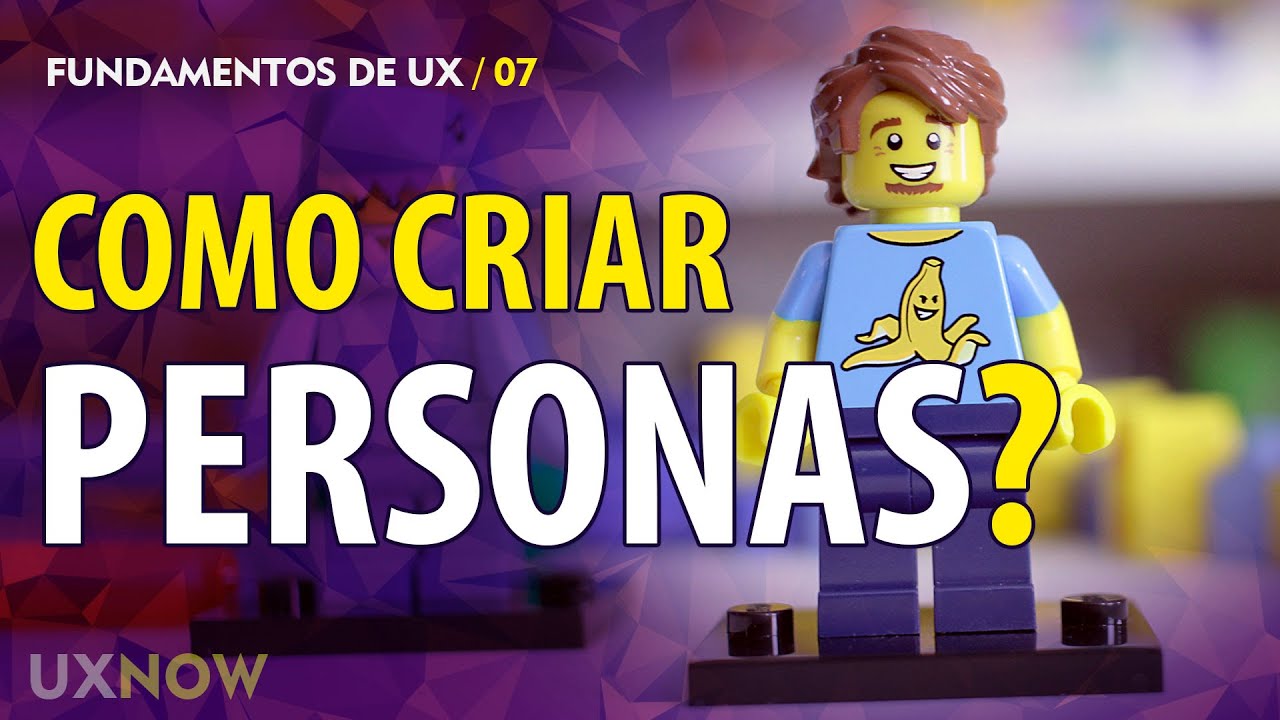 Como criar Personas? // UXNOW