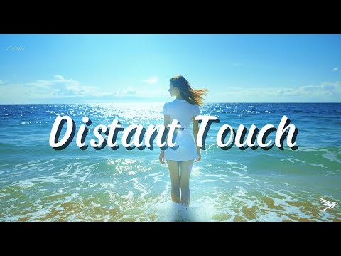 DISTANT TOUCH  || Auralux 🎧 (RelaxEDM-Future Bass)